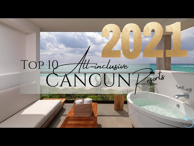 Cancun All Inclusive Hotels: Resort Guide
