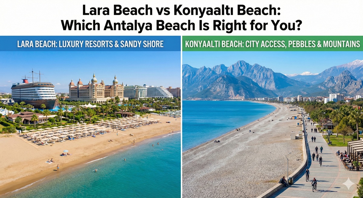 Lara Beach vs Konyaaltı Beach: Which Antalya Beach Is Right for You?